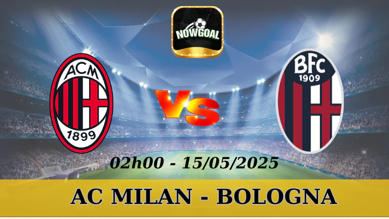 Tips Kèo Nhà Cái Coppa Italia - AC Milan Vs Bologna 15/5/2025