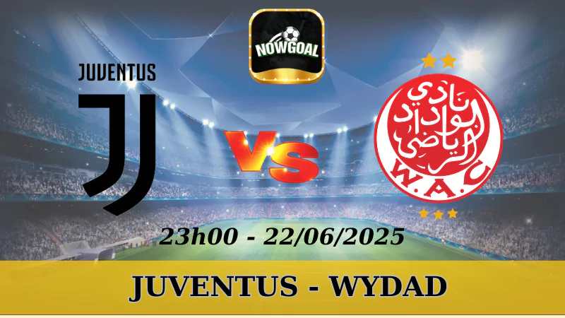 Kèo Hôm Nay FIFA Club World Cup - Juventus Vs Wydad, 22/06/2025
