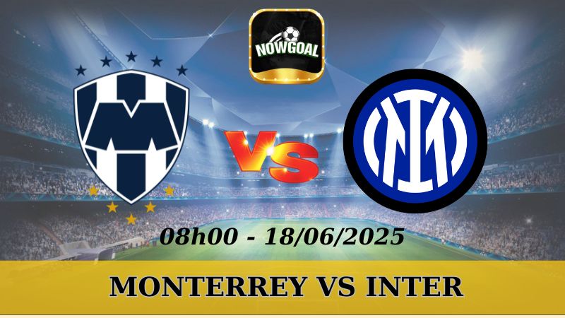 Soi kèo nhà cái Club World Cup - Monterrey vs Inter 18/06/2025