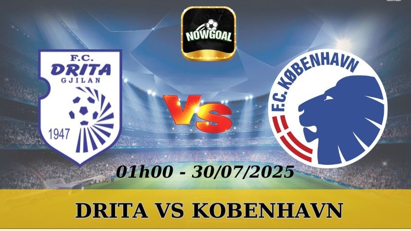 Nhận Định Kèo Nhà Cái VL Champions League - Drita vs Kobenhavn - 30/7/2025
